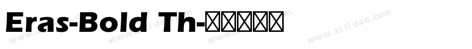 Eras-Bold Th字体转换